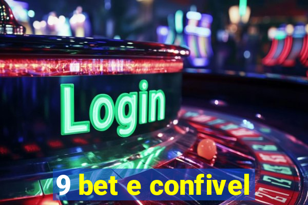 9 bet e confivel